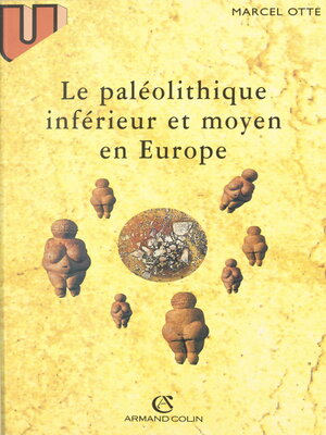 cover image of Le paléolithique inférieur et moyen en Europe